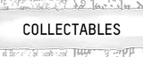 Collectables